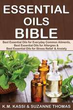 Essential Oils Bible