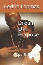 Dream on Purpose