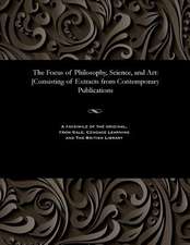 The Focus of Philosophy, Science, and Art