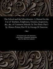 The School and the Schoolmaster