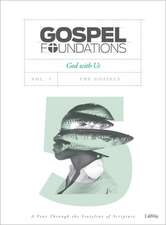 GOSPEL FOUNDATIONS VOLUME 5 BIBLE STUDY