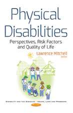 Physical Disabilities: Perspectives, Risk Factors & Quality of Life