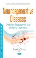 Neurodegenerative Diseases: Overview, Perspectives & Emerging Treatments