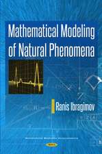 Mathematical Modeling of Natural Phenomena