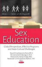 Sex Education: Global Perspectives, Effective Programs and Socio-Cultural Challenges