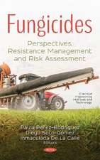 Fungicides: Perspectives, Resistance Management and Risk Assessment