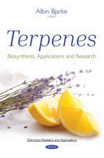 Terpenes: Biosynthesis, Applications and Research
