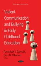 Violent Communication and Bullying in Early Childhood Education