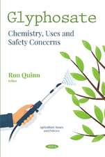 Glyphosate: Chemistry, Uses and Safety Concerns