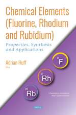 Chemical Elements (Fluorine, Rhodium and Rubidium)