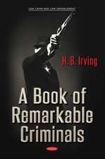 Irving, H: Book of Remarkable Criminals