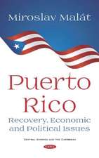 Puerto Rico: Recovery, Economic and Political Issues