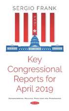 Key Congressional Reports for April 2019. Part II