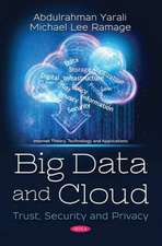 Big Data and Cloud: Trust, Security and Privacy