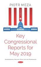 Key Congressional Reports for May 2019. Part I