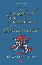 Scott, S: Life of Napoleon Bonaparte