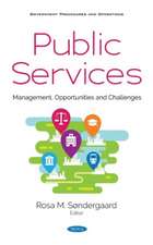 Public Services: Management, Opportunities and Challenges