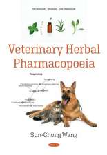 Wang, S: Veterinary Herbal Pharmacopoeia