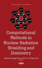 Computational Methods in Nuclear Radiation Shielding and Dosimetry
