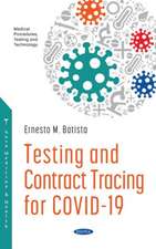 Batista, E: Testing and Contract Tracing for COVID -19