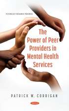 Corrigan, P: The Power of Peer Providers in Mental Health Se