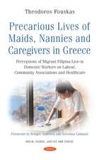 Fouskas, T: Precarious Lives of Maids, Nannies and Caregiver