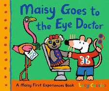 Maisy Goes to the Eye Doctor