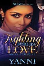 Fighting for His Love