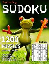 Famous Frog Sudoku 1,200 Puzzles with Solutions. 300 Easy, 300 Medium, 300 Hard & 300 Very Hard