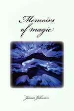 Memoirs of Magic