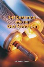 The Christian and the Old Testament