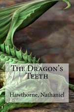 The Dragon's Teeth