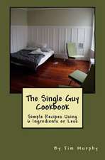 The Single Guy Cookbook