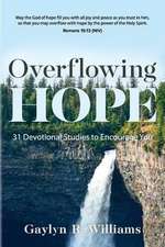 Overflowing Hope