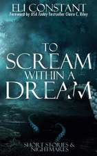 To Scream Within a Dream