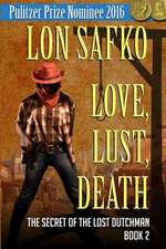 Love, Lust, Death