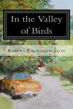 In the Valley of Birds