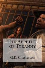 The Appetite of Tyranny