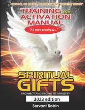 School of Prayer, Prophecy and Greater Things Training & Activation Manual