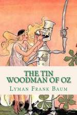 The Tin Woodman of Oz