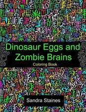 Dinosaur Eggs and Zombie Brains Coloring Book