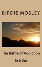 The Battle of Addiction