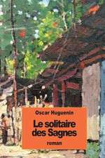 Le Solitaire Des Sagnes