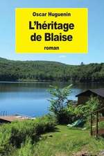 L'Heritage de Blaise