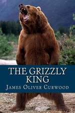 The Grizzly King