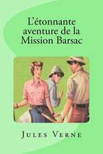 L'Etonnante Aventure de La Mission Barsac