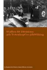 Waffen SS Divisions 3th Totenkopf to 5th Wiking