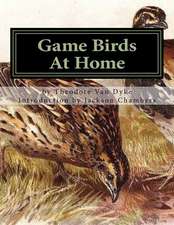 Game Birds at Home