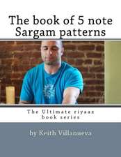 The Book of 5 Note Sargam Patterns