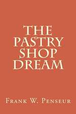 The Pastry Shop Dream